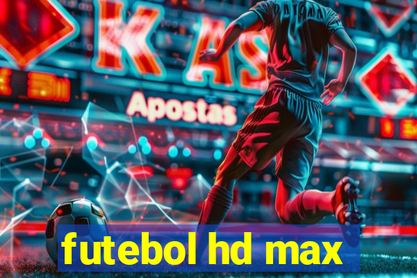 futebol hd max